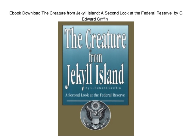 The creature from jekyll island